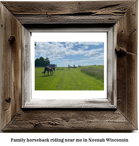 family horseback riding near me in Neenah, Wisconsin